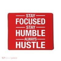 Stay Focused Humble Always Hustle Mousepad thumb 0