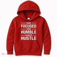Stay Focused Humble Always Hustle Kids Hoodie thumb 0