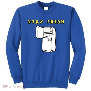 Stay Fresh Sweatshirt