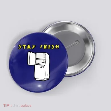 Stay Fresh Button