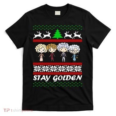 Stay Golden Ugly Christmas T-Shirt