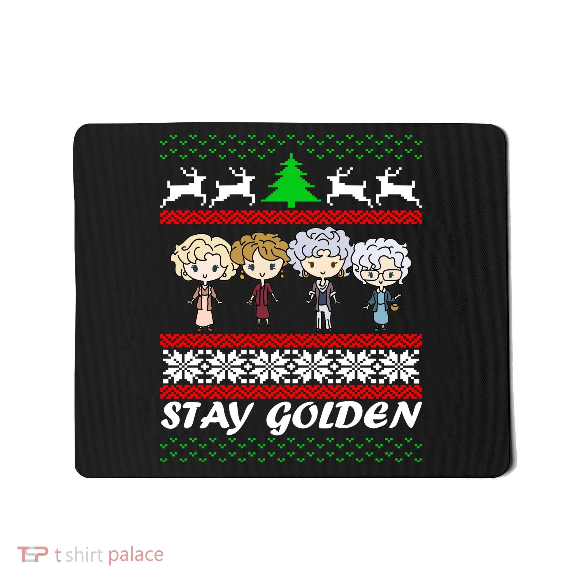 Stay Golden Ugly Christmas Mousepad