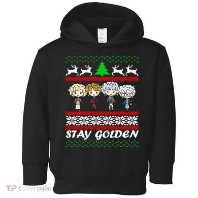 Stay Golden Ugly Christmas Toddler Hoodie