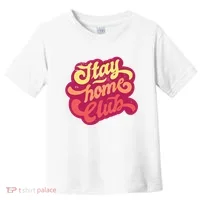 Stay Home Club Toddler T-Shirt thumb 0