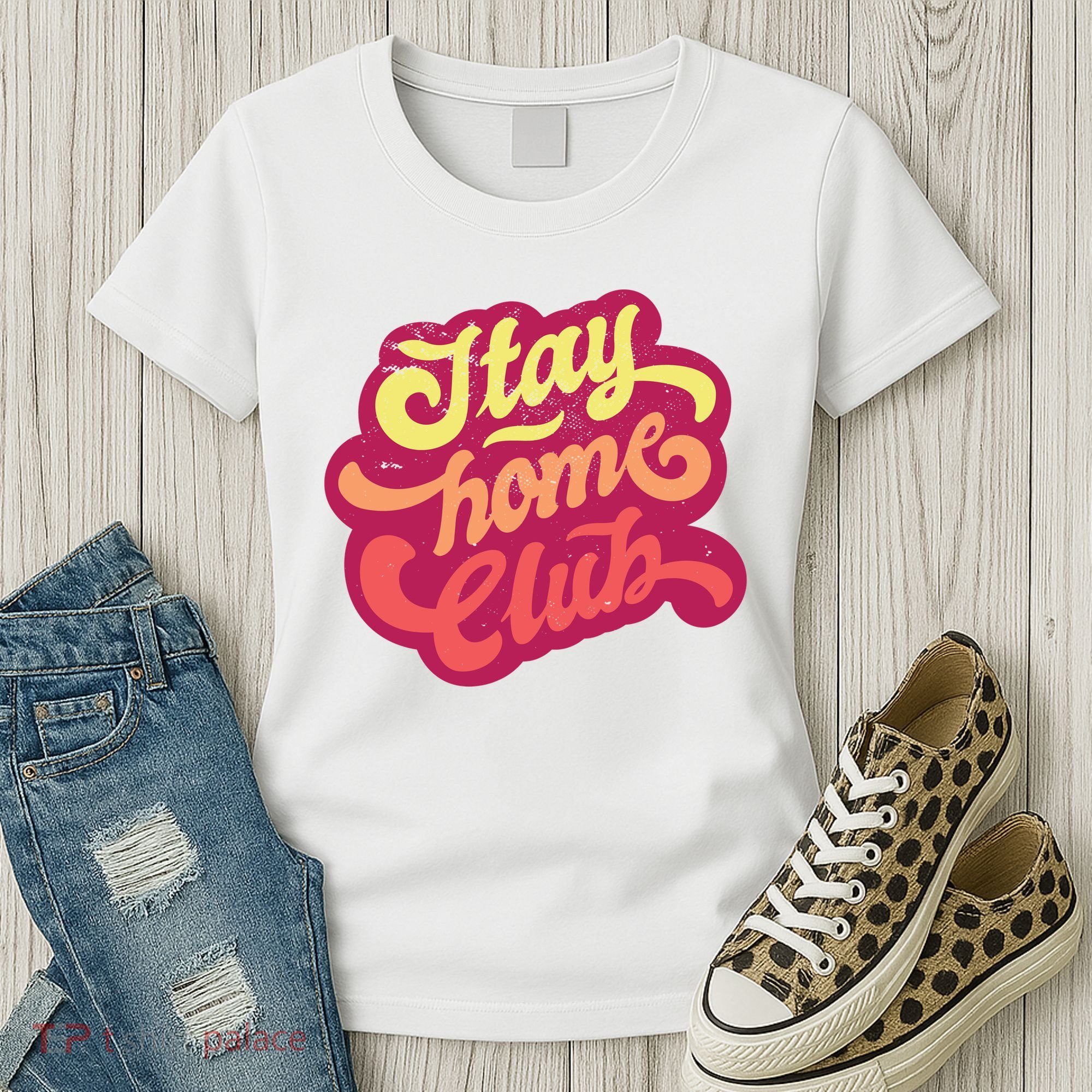 Stay Home Club Women's T-Shirt