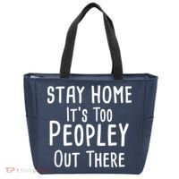 Stay Home It's Too Peopley Out There Tote Bag thumb 0