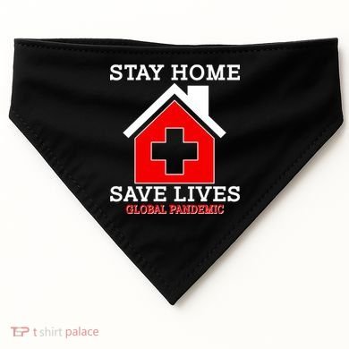 Stay Home Save Lives Global Pandemic USA-Made Doggie Bandana