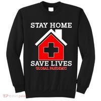 Stay Home Save Lives Global Pandemic Sweatshirt thumb 0