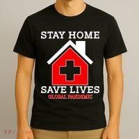 Stay Home Save Lives Global Pandemic T-Shirt thumb 3
