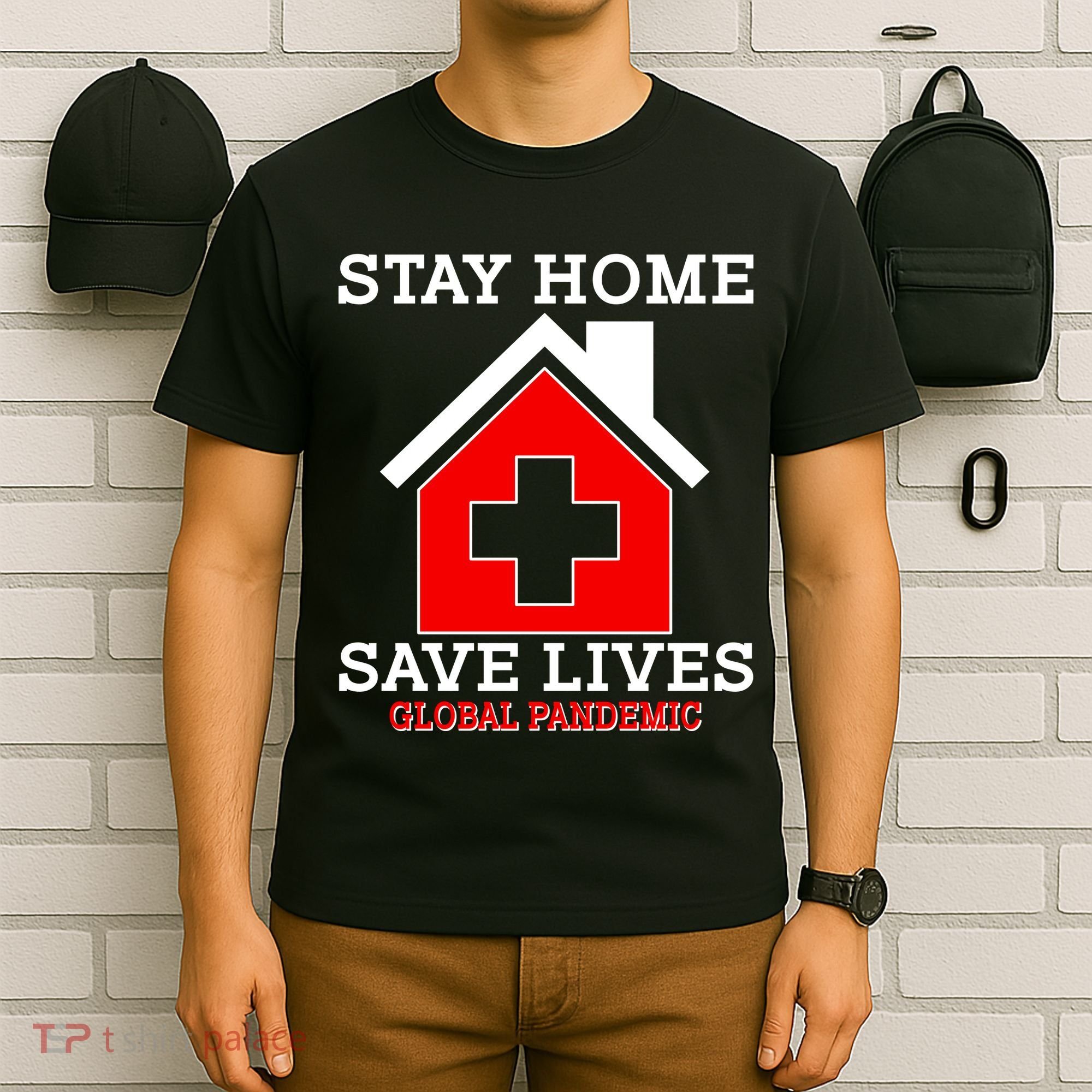 Stay Home Save Lives Global Pandemic T-Shirt
