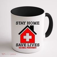 Stay Home Save Lives Global Pandemic Coffee Mug thumb 1