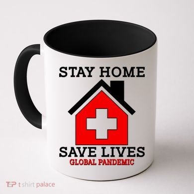 Stay Home Save Lives Global Pandemic Coffee Mug