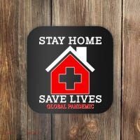 Stay Home Save Lives Global Pandemic Coaster thumb 0