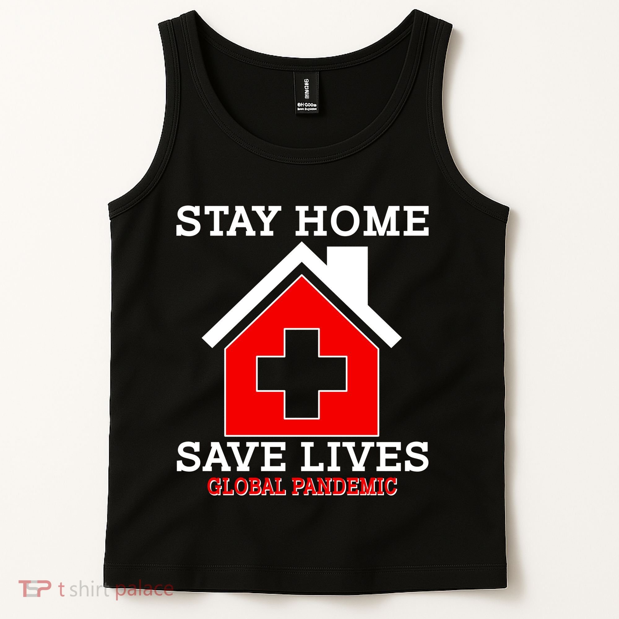Stay Home Save Lives Global Pandemic Tank Top