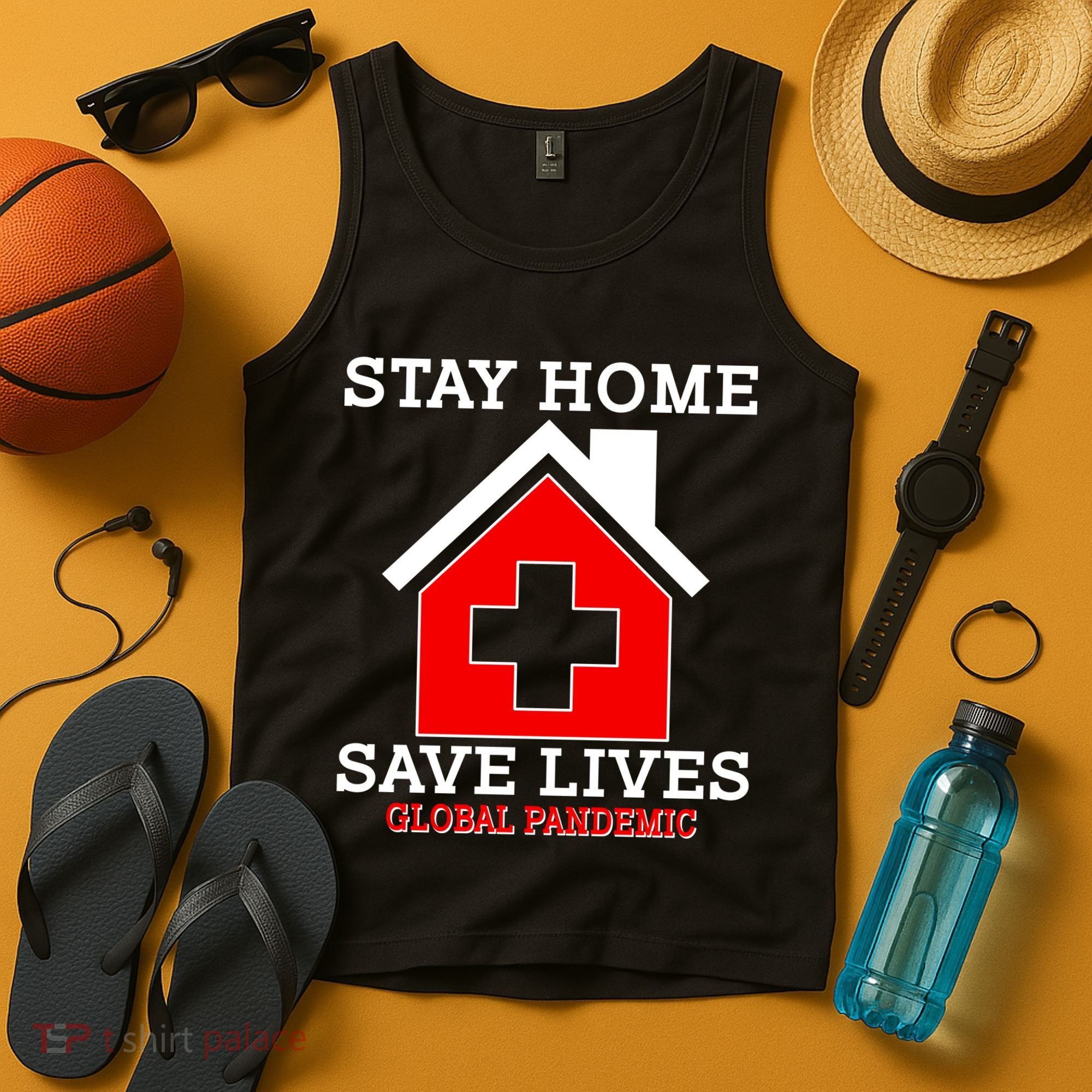 Stay Home Save Lives Global Pandemic Tank Top