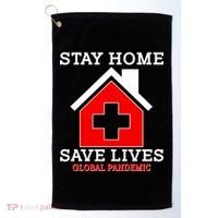 Stay Home Save Lives Global Pandemic Golf Towel thumb 0