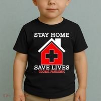 Stay Home Save Lives Global Pandemic Toddler T-Shirt thumb 2