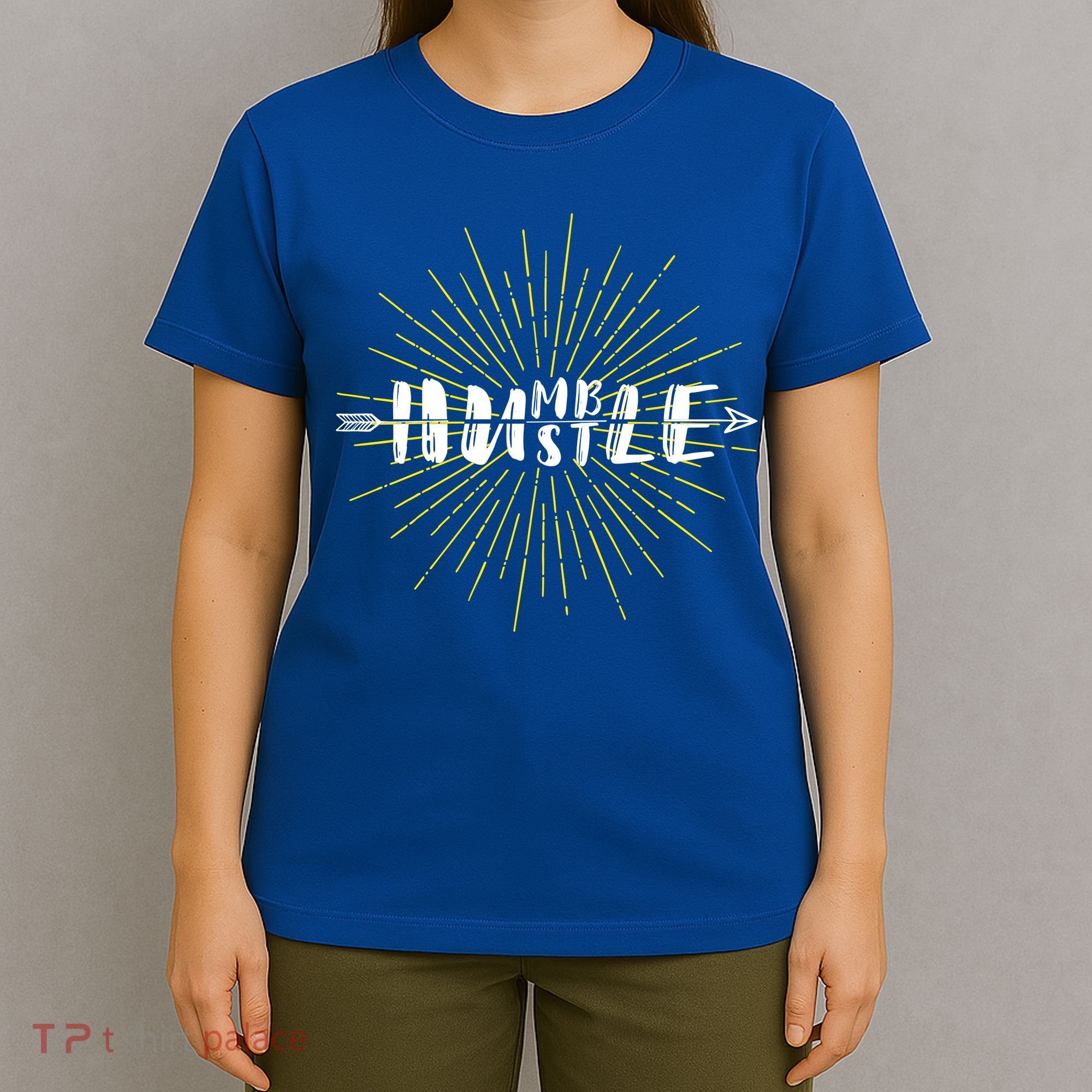 Stay Humble And Hustle  T-Shirt