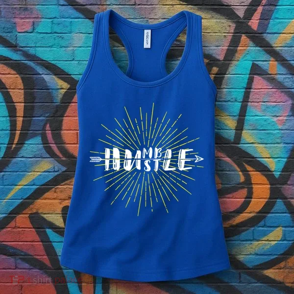 Stay Humble And Hustle  Women's Tank Top