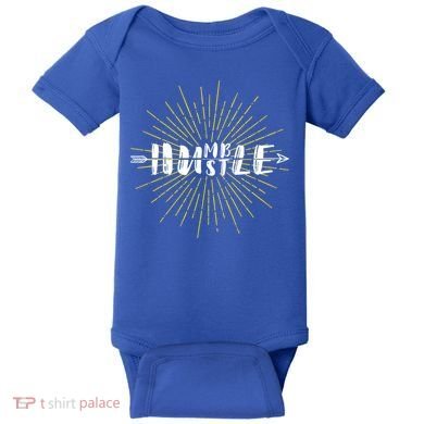 Stay Humble And Hustle  Baby Bodysuit