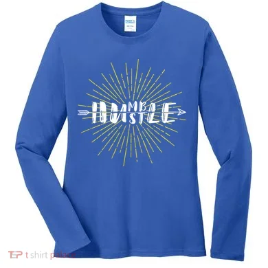 Stay Humble And Hustle  Women's Long Sleeve Shirt