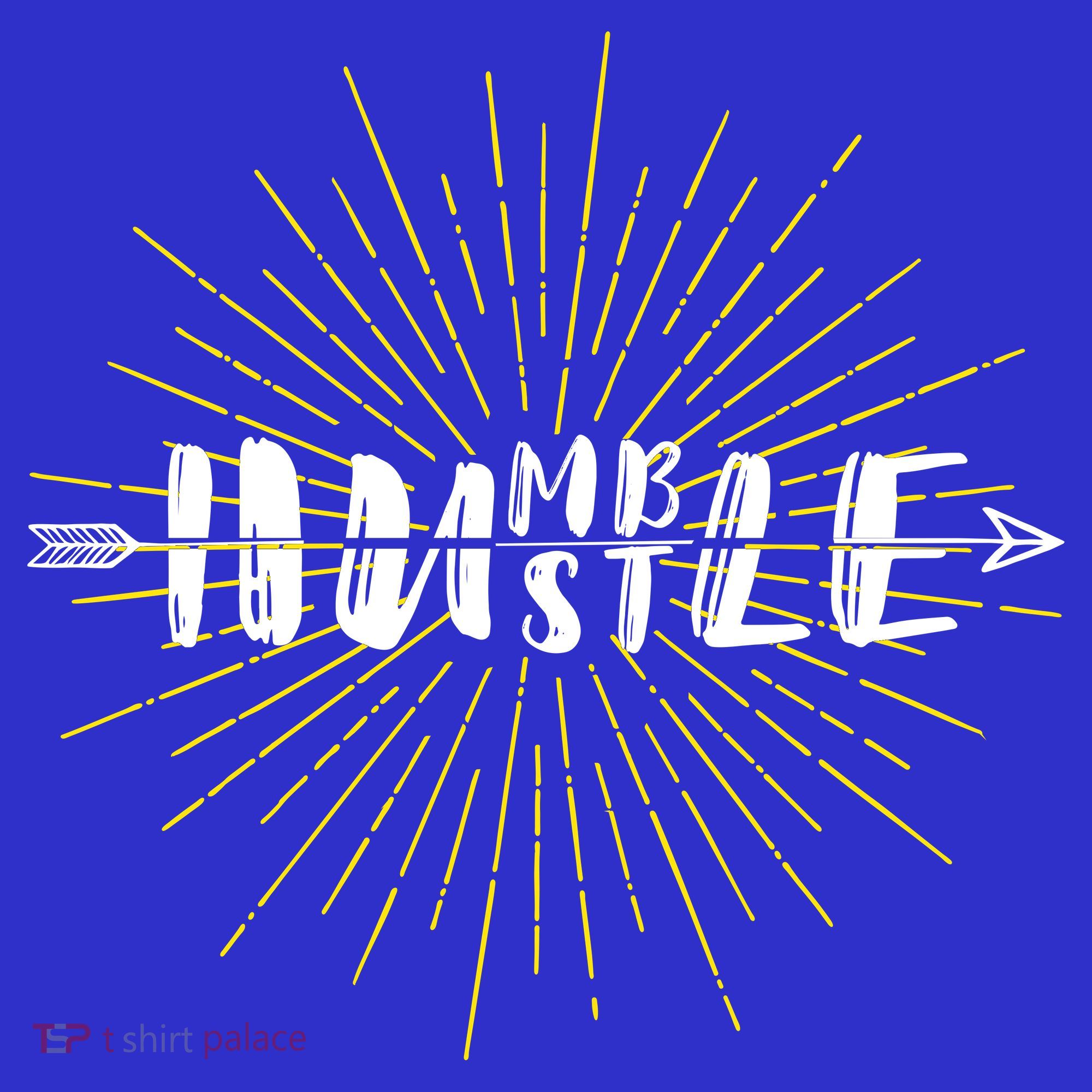 Stay Humble And Hustle  Women's T-Shirt