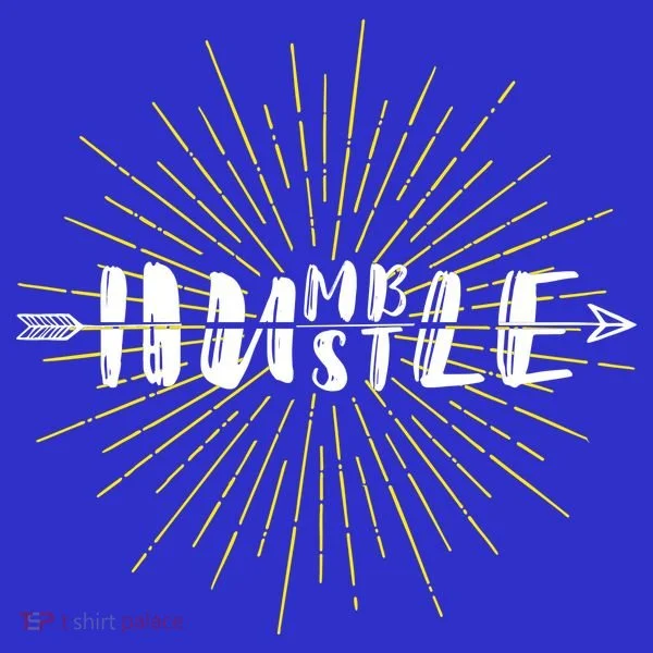 Stay Humble And Hustle  Women's T-Shirt