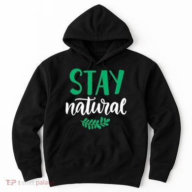 Stay Natural Green Leaf Hoodie