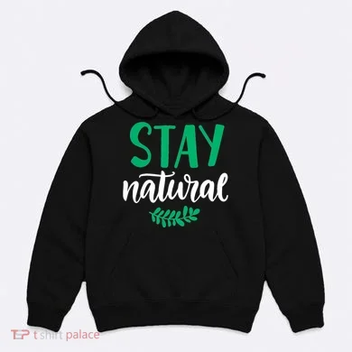 Stay Natural Green Leaf Hoodie