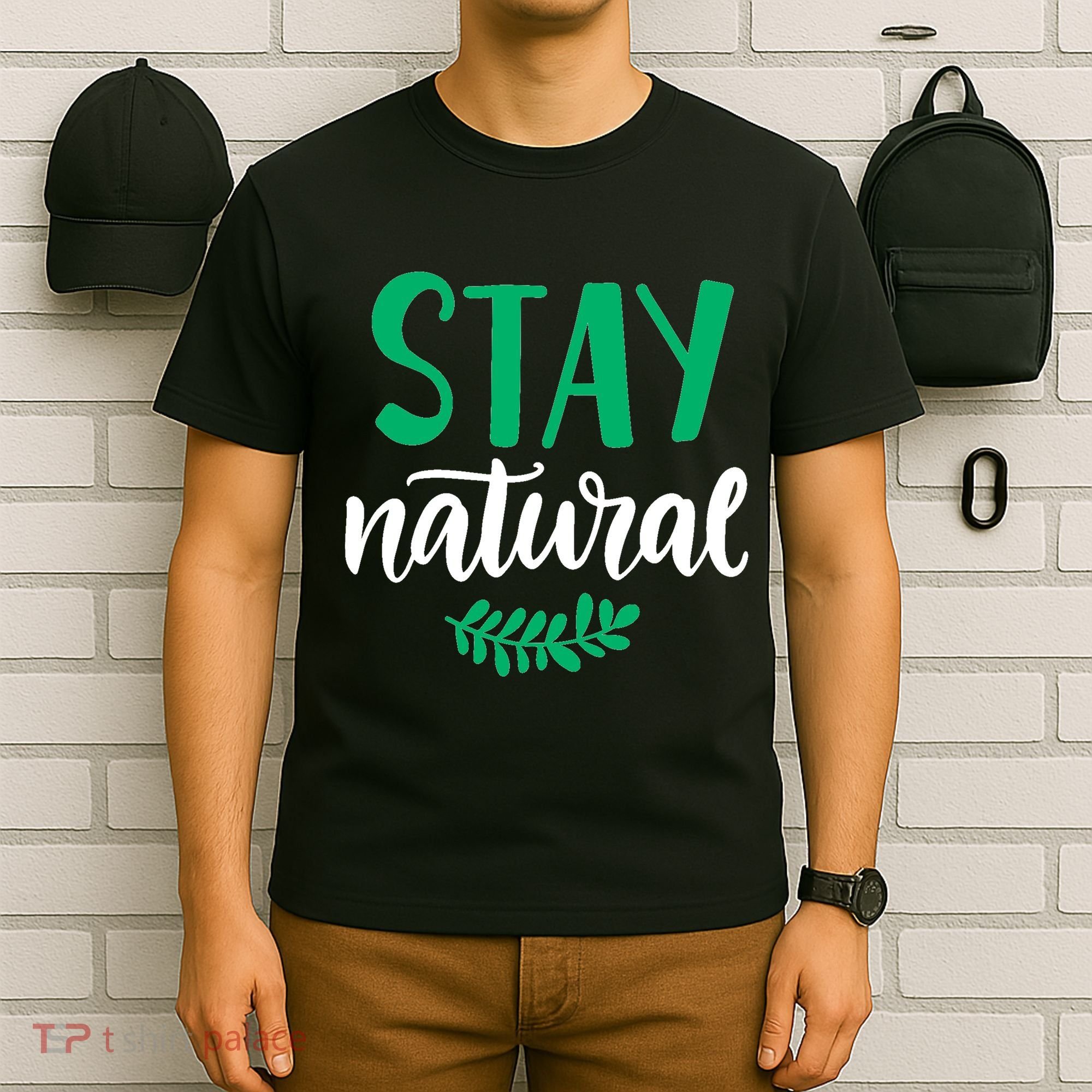 Stay Natural Green Leaf T-Shirt