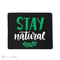Stay Natural Green Leaf Mousepad thumb 0