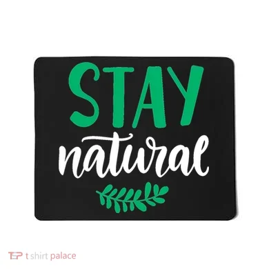 Stay Natural Green Leaf Mousepad