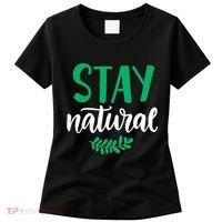 Stay Natural Green Leaf Women's T-Shirt thumb 0