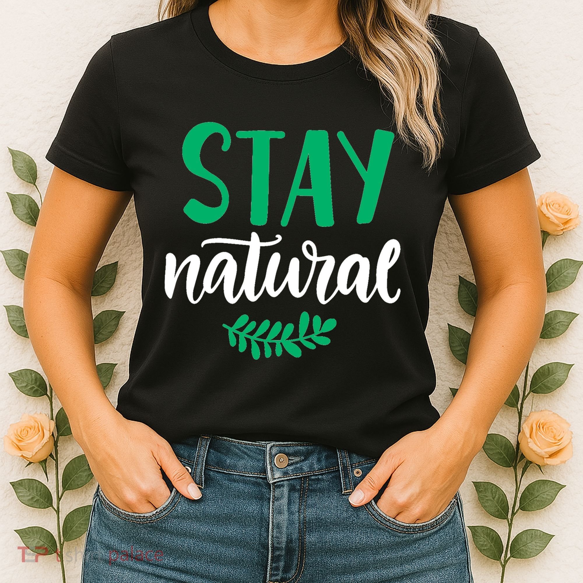 Stay Natural Green Leaf Women's T-Shirt