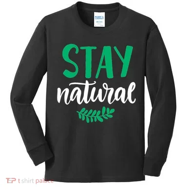 Stay Natural Green Leaf Kids Long Sleeve Shirt