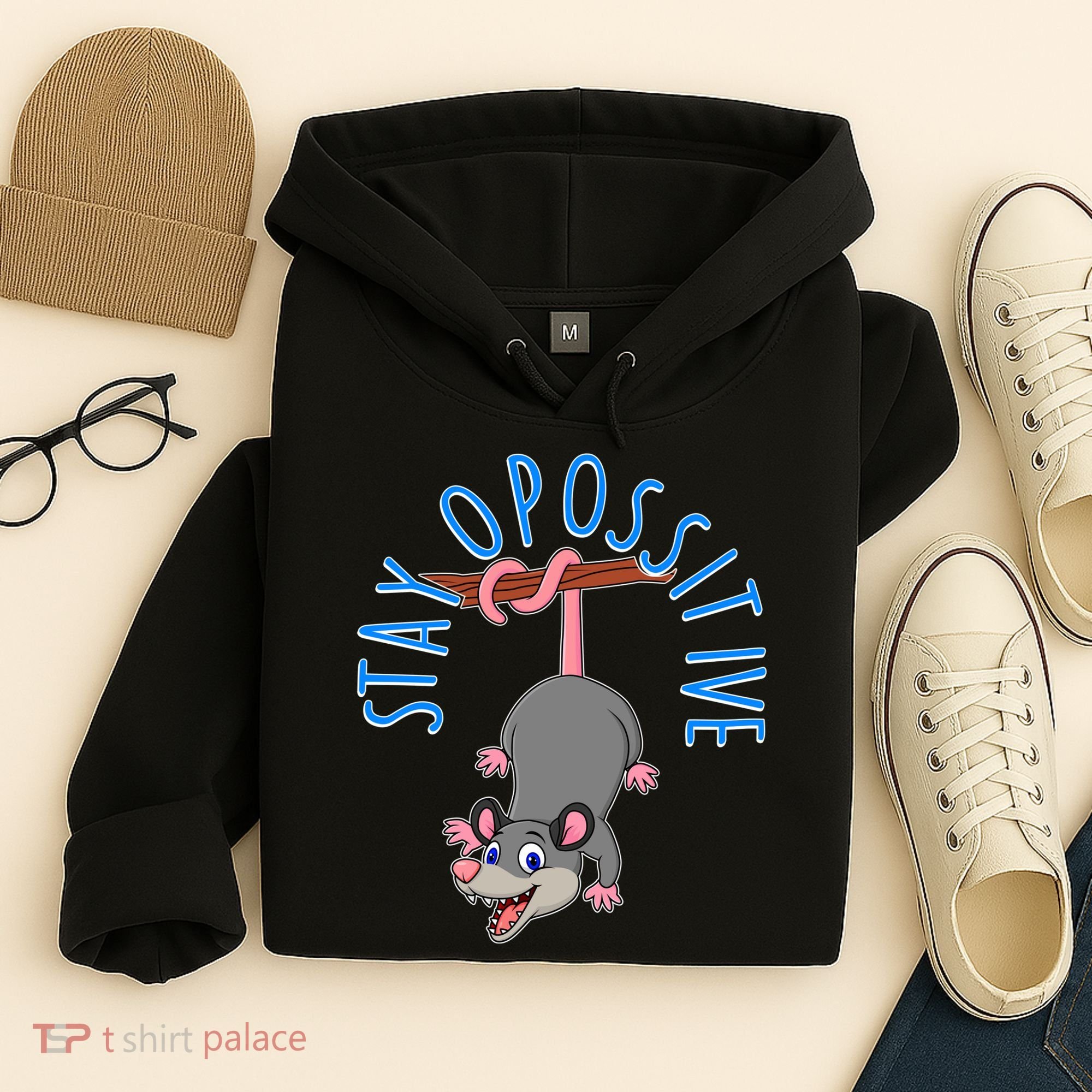 Stay Opossitive Hoodie