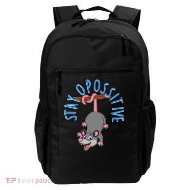 Stay Opossitive Backpack