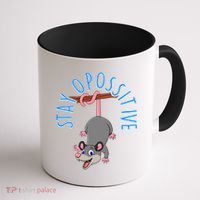 Stay Opossitive Coffee Mug thumb 1