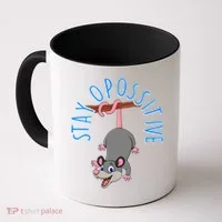 Stay Opossitive Coffee Mug thumb 0