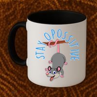 Stay Opossitive Coffee Mug thumb 2