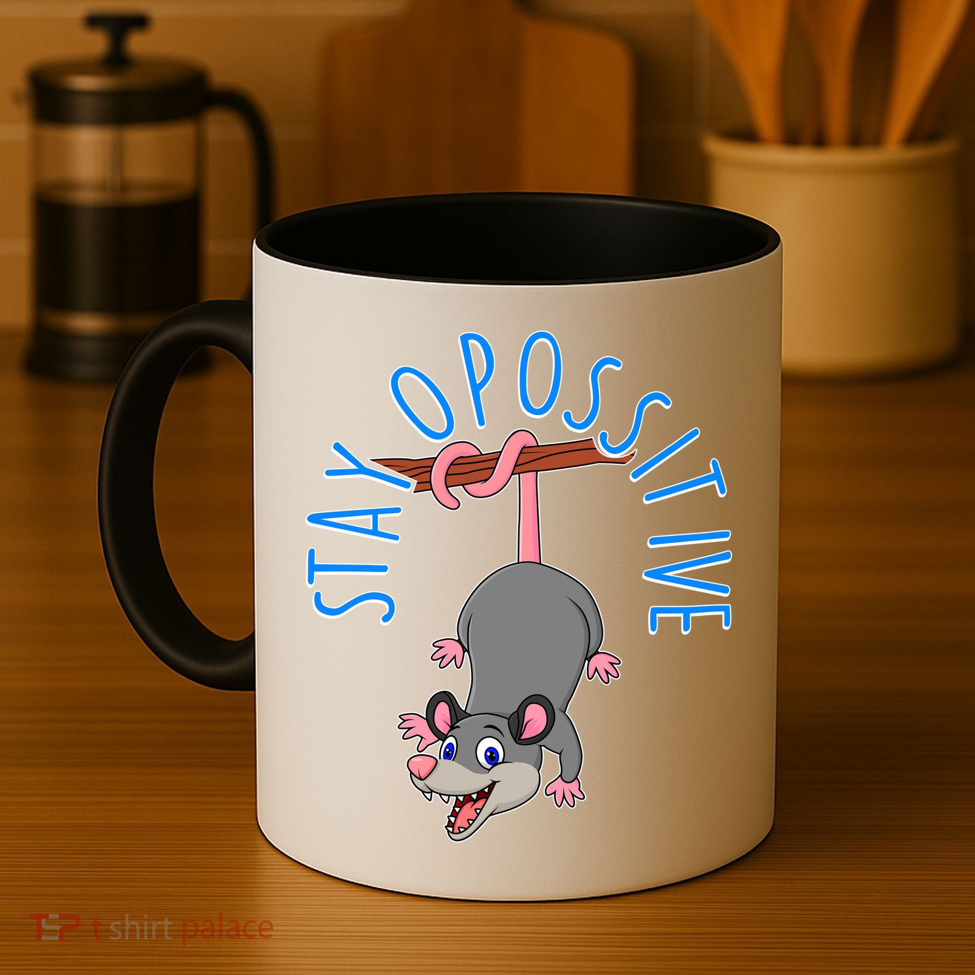 Stay Opossitive Coffee Mug