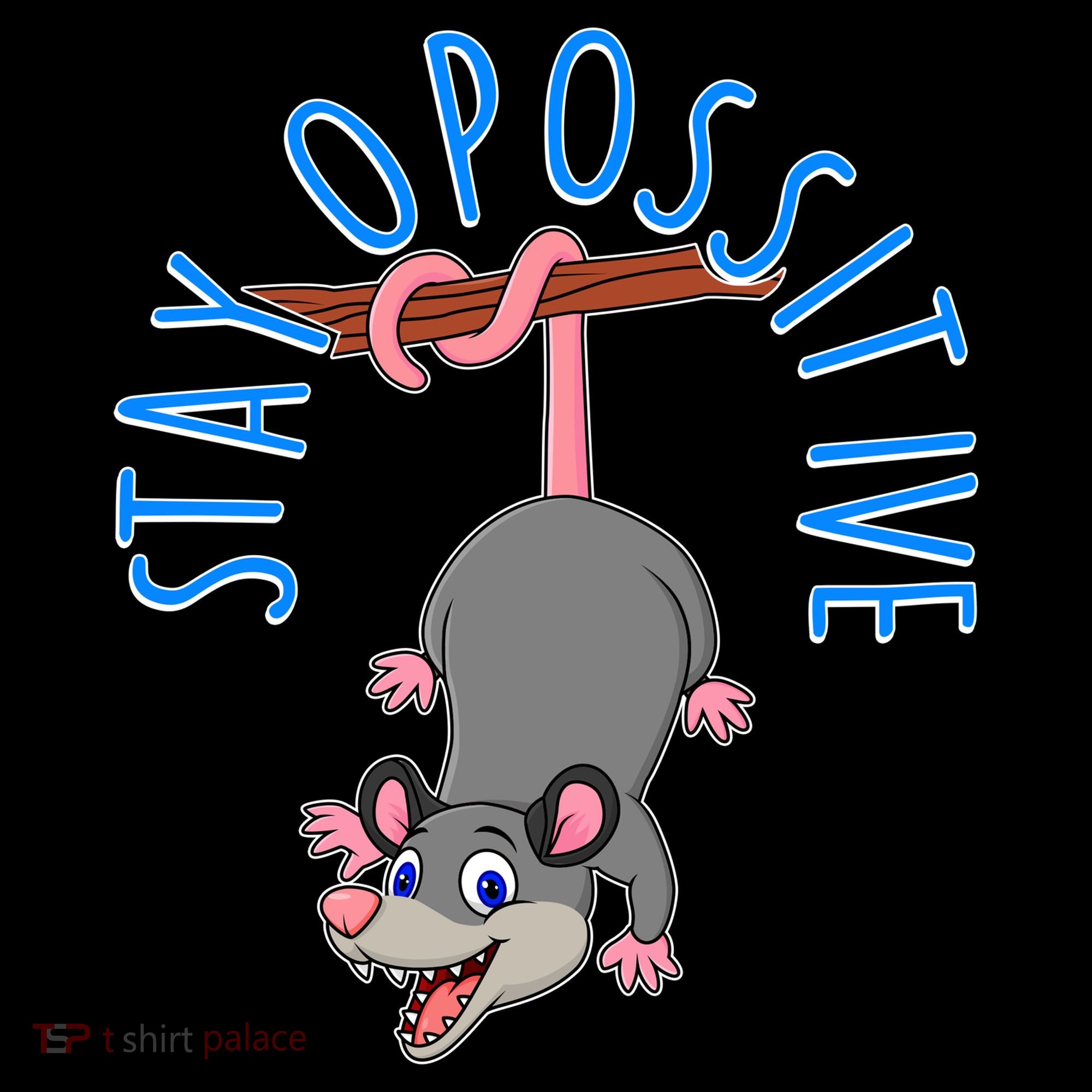 Stay Opossitive Coffee Mug