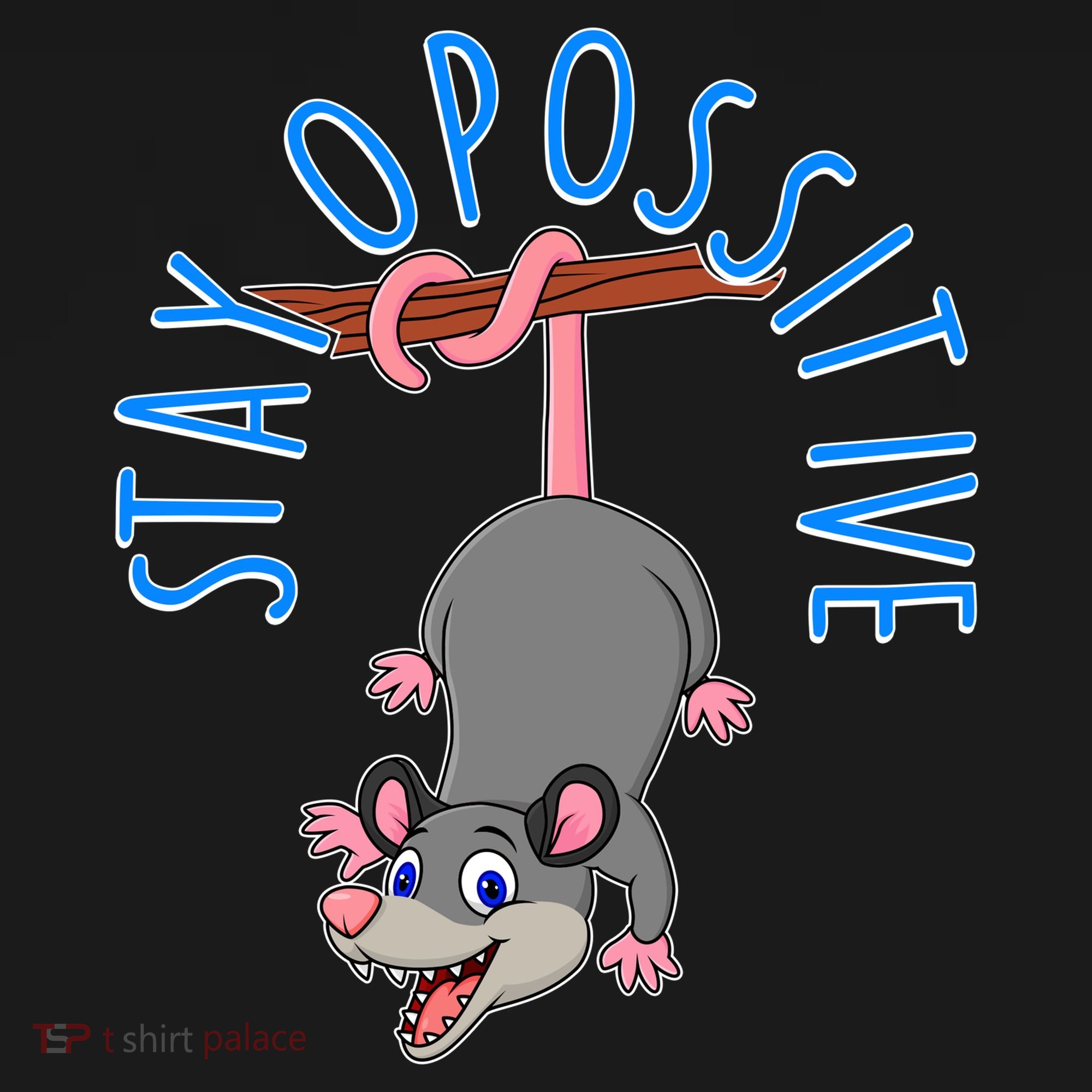 Stay Opossitive Ornament