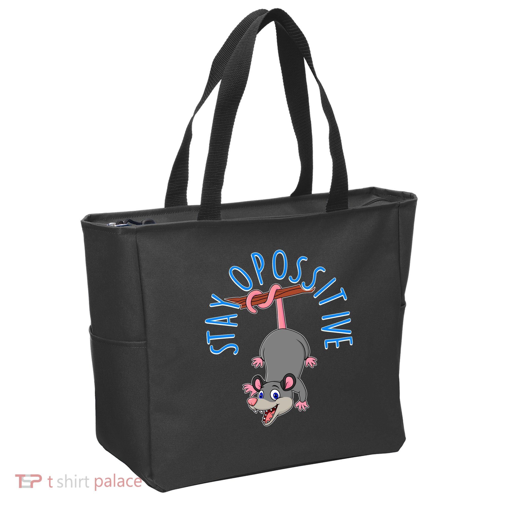 Stay Opossitive Tote Bag