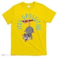Stay Opossitive T-Shirt thumb 0