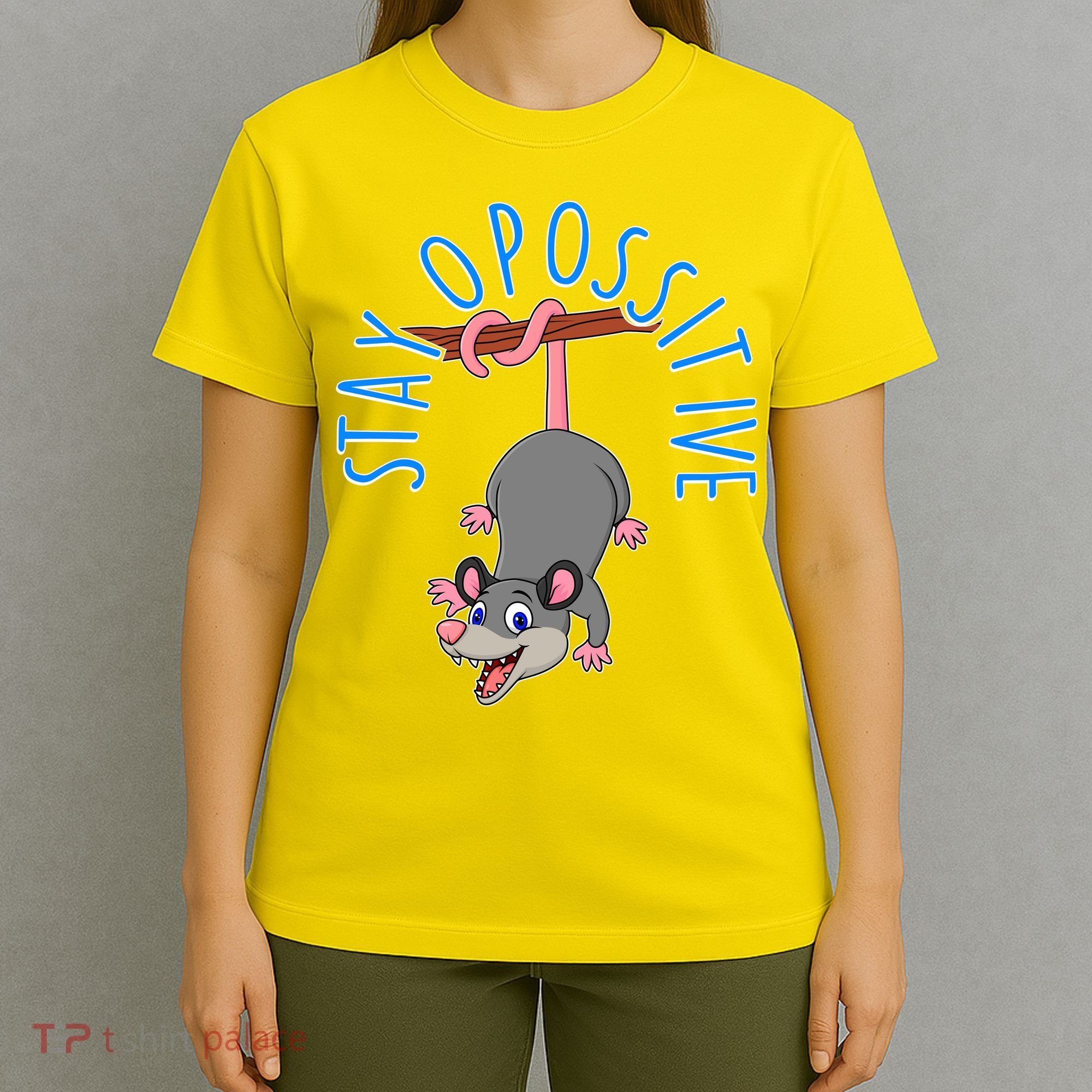 Stay Opossitive T-Shirt