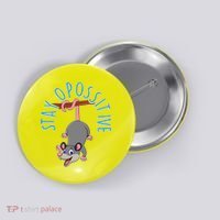 Stay Opossitive Button thumb 0