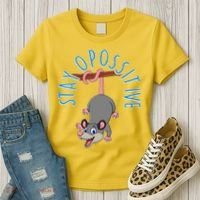 Stay Opossitive Women's T-Shirt thumb 3