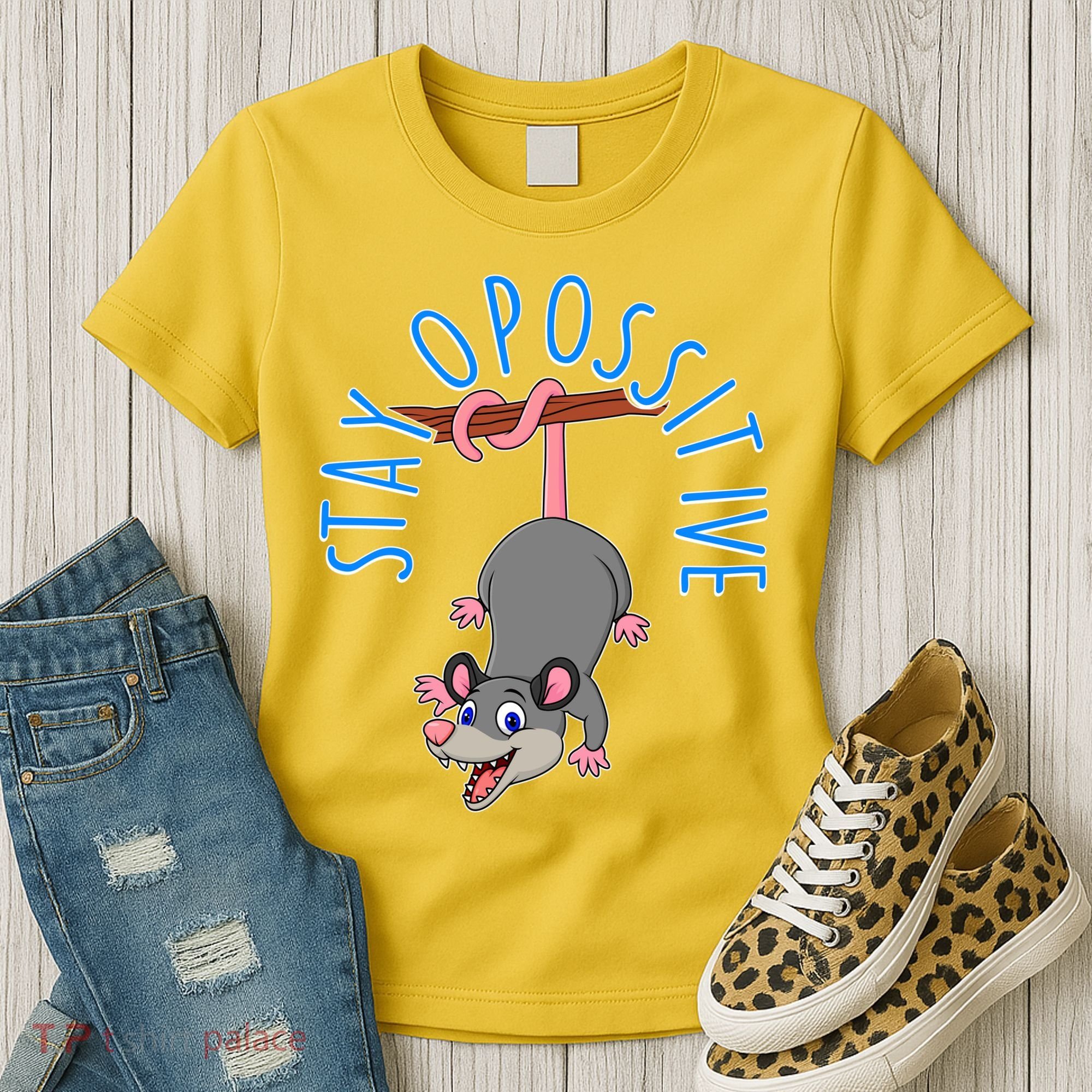 Stay Opossitive Women's T-Shirt