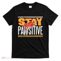 Stay Pawsitive T-Shirt thumb 0